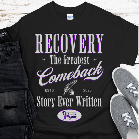 National Recovery Month T-Shirt | Inspiring Sobriety |  The Greatest Comeback Story